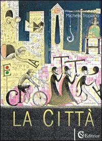 La città - Michele Tropiano - copertina