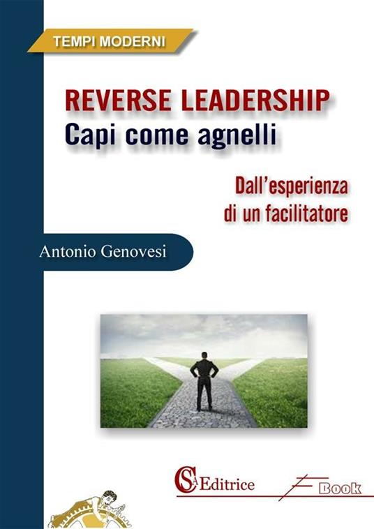 Reverse leadership. Capi come agnelli - Antonio Genovesi - ebook