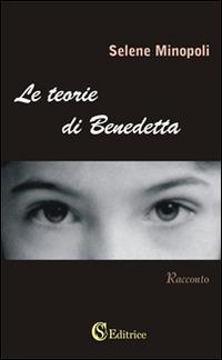 Le teorie di Benedetta - Selene Minopoli - copertina