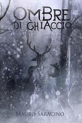 Ombre di ghiaccio - Mauro Saracino - copertina