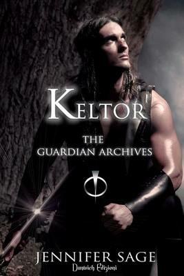 Keltor. The guardian archives. Vol. 1 - Jennifer Sage - copertina