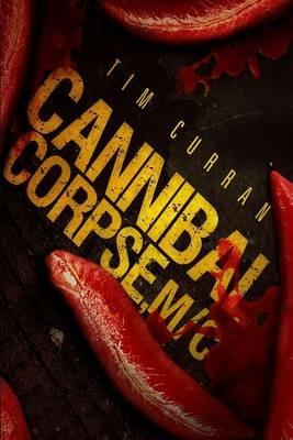 Cannibal corpse, M/C - Tim Curran - copertina