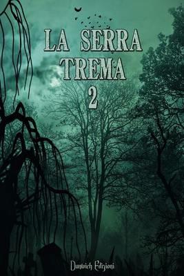 La Serra trema 2 - copertina