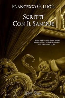 Scritti con il sangue - Francesco G. Lugli - copertina