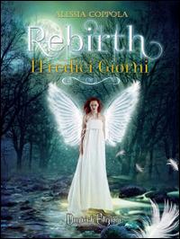 Rebirth. I tredici giorni - Alessia Coppola - copertina