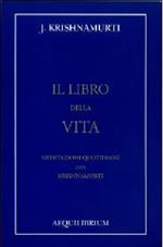 Il libro della vita. Meditazioni quotidiane