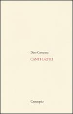 Canti orfici. Con Quaderno (rist. anast. 1914). Con CD Audio formato MP3