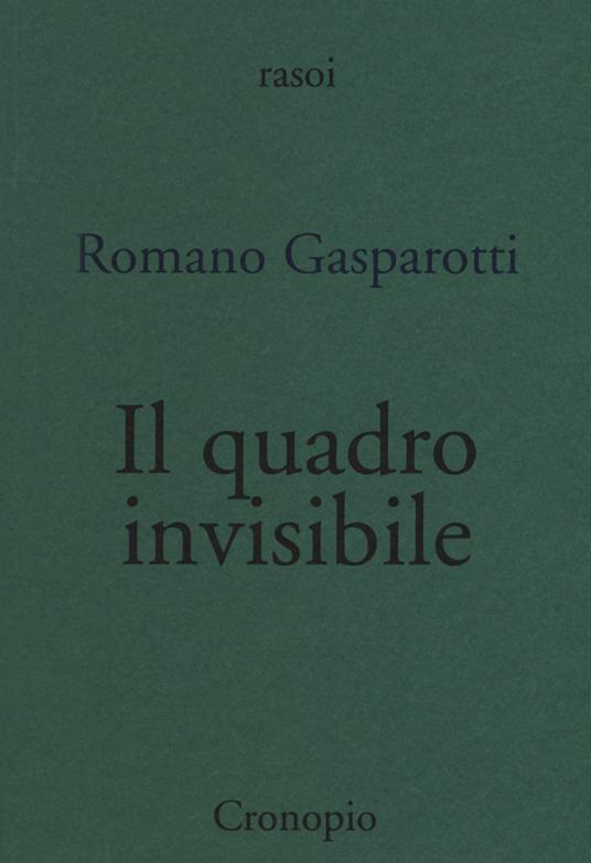 Il quadro invisibile - Romano Gasparotti - copertina