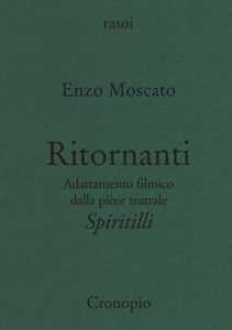 Ritornanti. Adattamento filmico della pièce teatrale «Spiritilli»