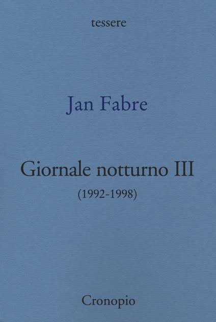 Giornale notturno (1992-1998). Vol. 3 - Jan Fabre - copertina