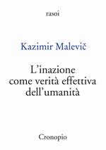 L'inazione come verità effettiva dell'umanità