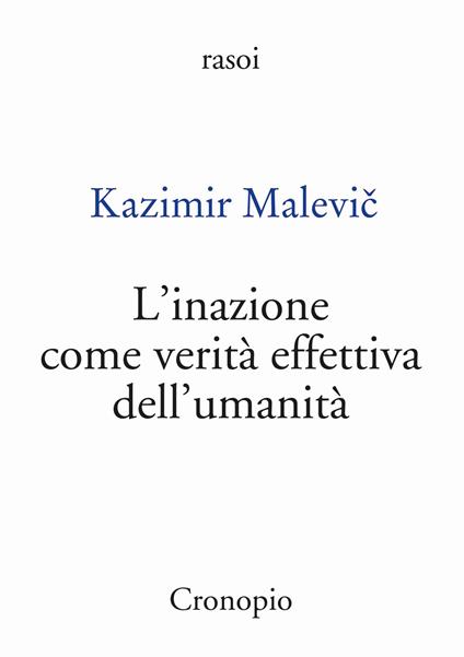 L'inazione come verità effettiva dell'umanità - Kazimir Malevič - copertina