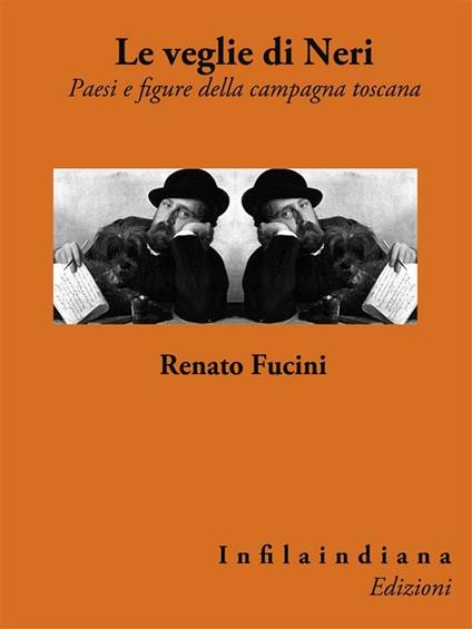 Le veglie di Neri. Paesi e figure della campagna toscana - Renato Fucini - ebook