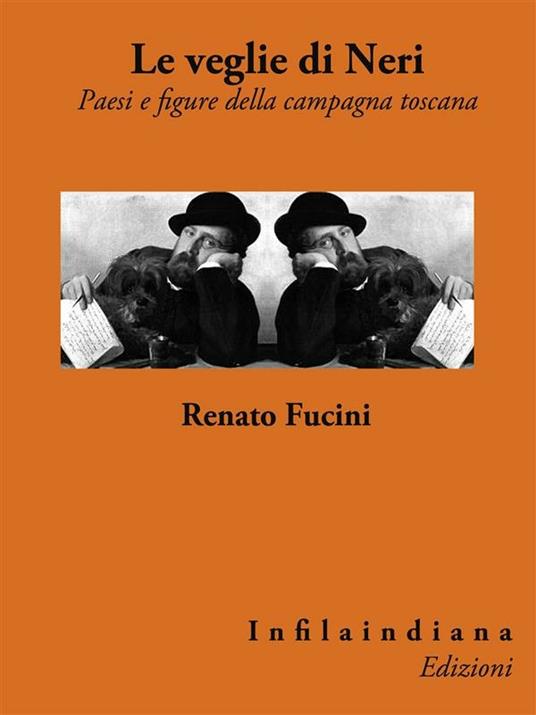 Le veglie di Neri. Paesi e figure della campagna toscana - Renato Fucini - ebook