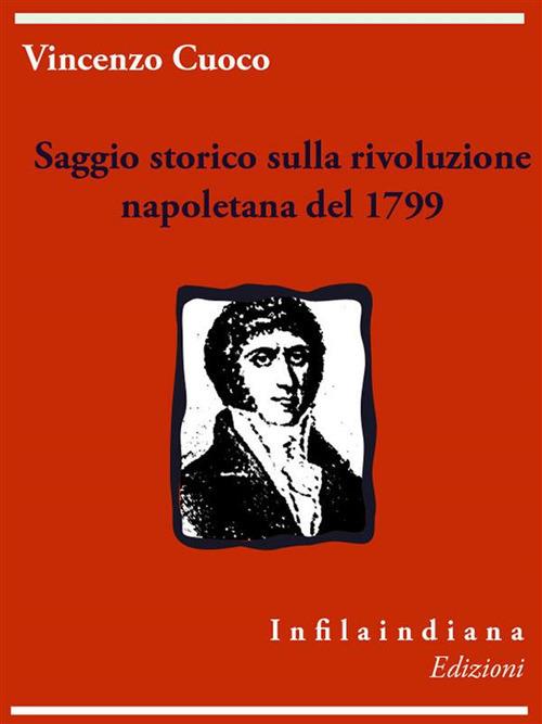 Saggio storico sulla rivoluzione napoletana del 1799 - Vincenzo Cuoco - ebook