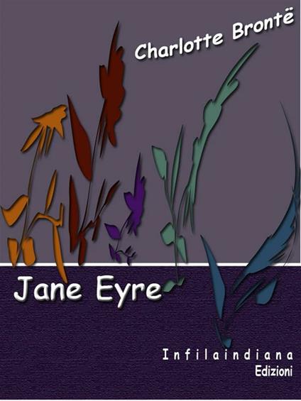 Jane Eyre - Charlotte Brontë - ebook
