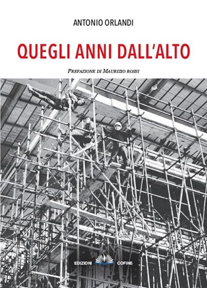 Quegli anni dall'alto - Antonio Vincenzo Sebastiano Orlandi - copertina