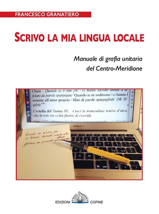 Scrivo la mia lingua locale. Manuale di grafia unitaria del Centro-Meridione - Francesco Granatiero - copertina
