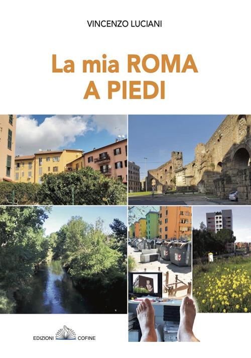 La mia Roma a piedi - Vincenzo Luciani - copertina