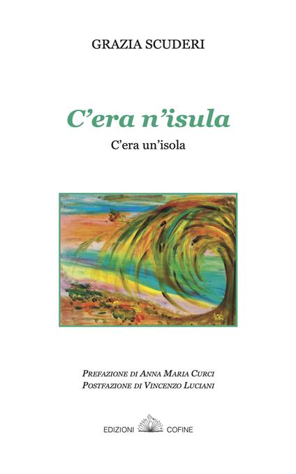 C'era n'isula-C'era un'isola. Poesie in siciliano - Grazia Scuderi - copertina