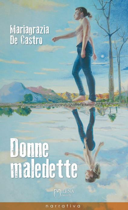 Donne maledette - Mariagrazia De Castro - ebook