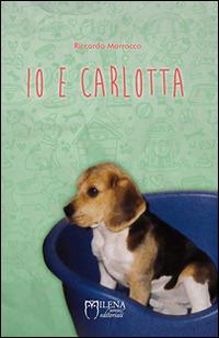 Io e Carlotta - Riccardo Marrocco - copertina
