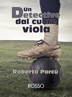 Un detective dal cuore viola