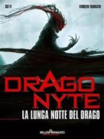 La lunga notte del Drago. Dragonyte