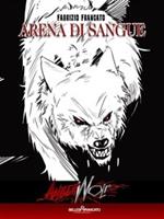 Arena di sangue. Angerwolf