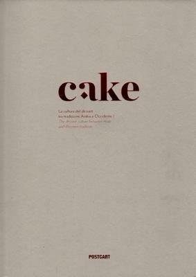 Cake. La cultura del dessert tra tradizione araba e occidente - copertina