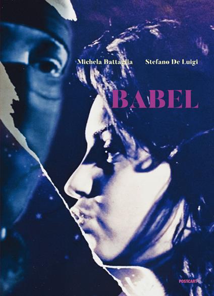 Babel. Ediz. italiana e inglese - Stefano De Luigi,Michela Battaglia - copertina