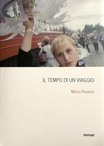 Il tempo di un viaggio. Ediz. a colori