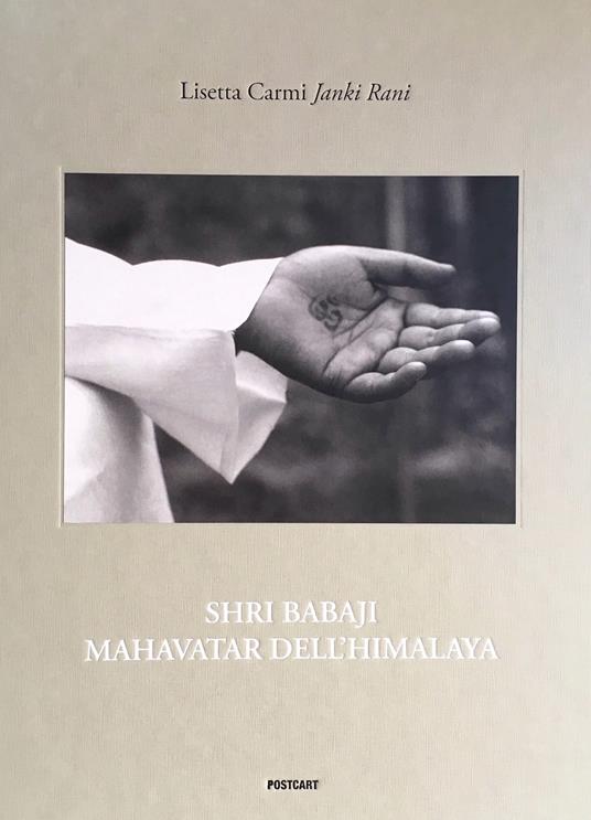 Shri Babaji Mahavatar dell'Himalaya. Ediz. italiana e inglese - Lisetta Carmi - copertina