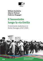 Il Sessantotto lungo la via Emilia. Il movimento studentesco in Emilia Romagna (1967-1969)