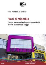 Voci di Minerbio. Storia e memoria di una comunità dal boom economico a oggi