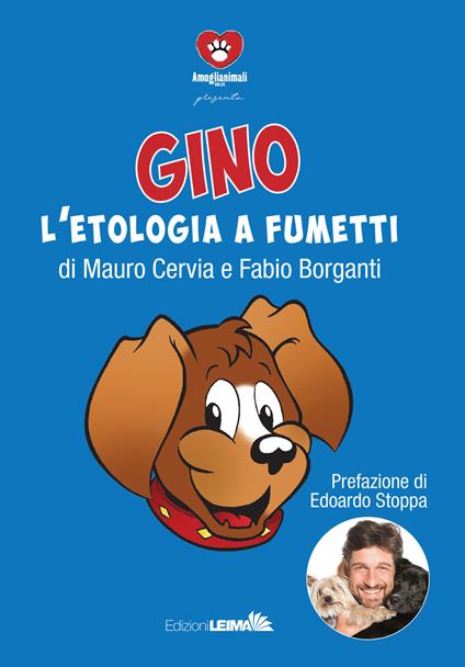 Gino e l'etologia a fumetti - Fabio Borganti,Mauro Cervia - copertina