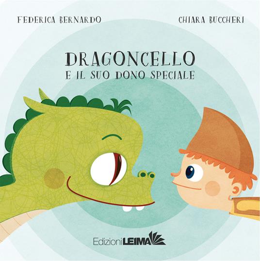 Dragoncello e il suo dono speciale. Ediz. a colori - Federica Bernardo - copertina