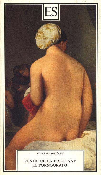 Il pornografo - Nicolas Restif de la Bretonne - ebook