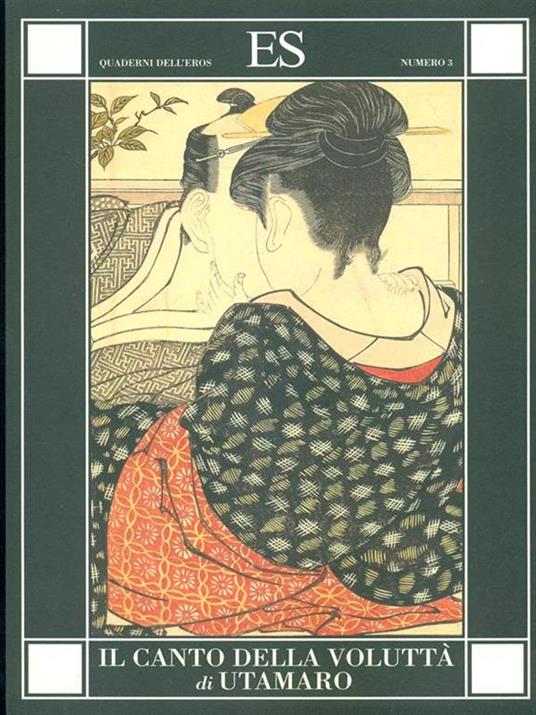 Il canto della voluttà. Ediz. illustrata - Utamaro - 3