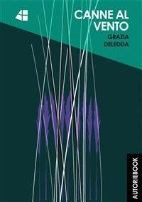 Canne al vento - Grazia Deledda - ebook