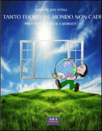 Tanto fuori dal mondo non cadi - Manuel J. Vitali - copertina