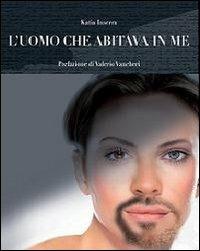 L' uomo che abitava in me - Katia Inserra - copertina