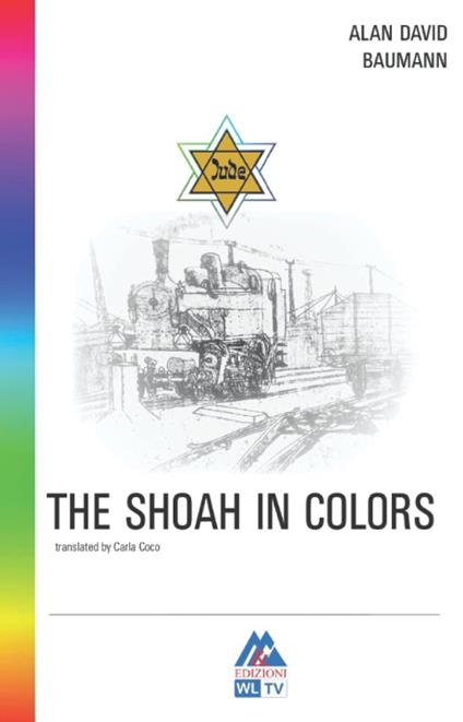 The shoah in colors. Ediz. per la scuola - Alan Davìd Baumann - copertina