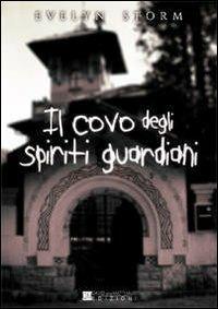 Il covo degli spiriti guardiani - Evelyn Storm - copertina