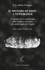 Il mistero di Sirio a Newgrange. Il legame tra la cosmologia delle tombe a corridoi