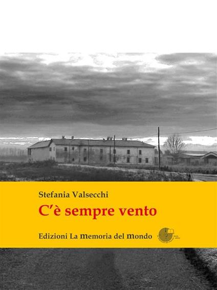 C'è sempre vento - Stefania Valsecchi - ebook