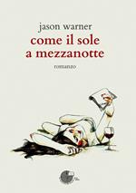 Come il sole a mezzanotte