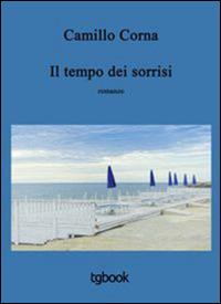 Il tempo dei sorrisi - Camillo Corna - copertina