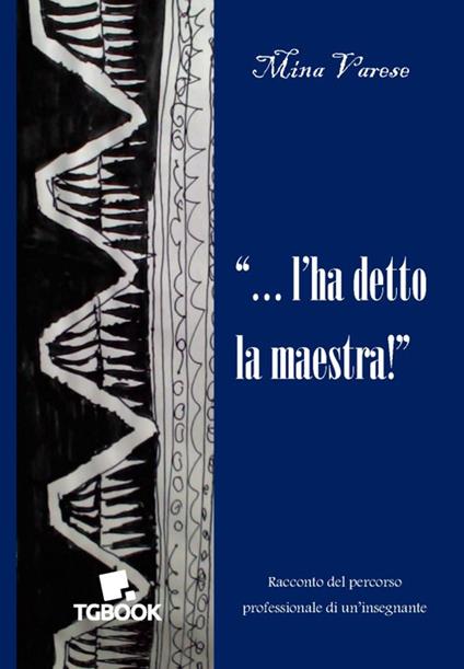 L' ha detto la maestra - Mina Varese - copertina