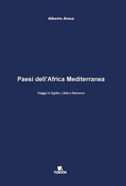Paesi dell'Africa mediterranea - Alberto Aiosa - copertina